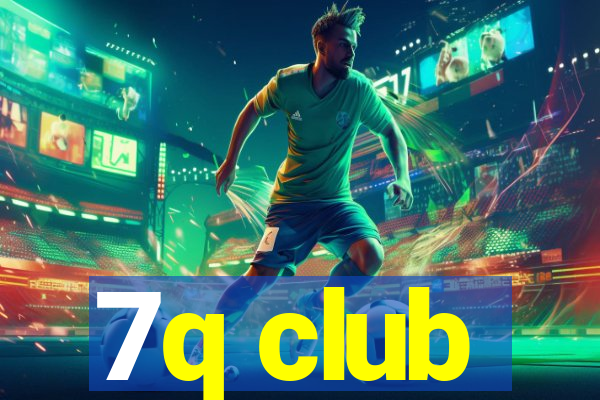 7q club